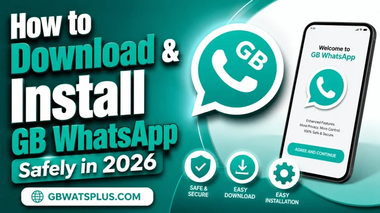 How to Download & Install GB WhatsApp Safely in 2026